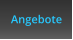 Angebote